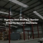 Supreme Steel Beams in Bamber Bridge by Horwich Steelworks