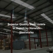 Superior Quality Steel Lintels in Aspull by Horwich Steelworks