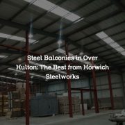 Steel Balconies in Over Hulton: The Best from Horwich Steelworks