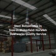 Steel Balustrades in Ince-in-Makerfield: Horwich Steelworks Quality Service